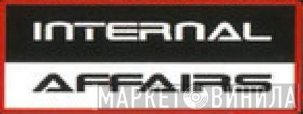Internal Affairs - Винил CD и Кассеты лейбла Internal Affairs на сайте МаркетВинила