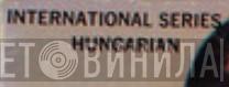 International Series/Hungarian - Винил CD и Кассеты лейбла International Series/Hungarian на сайте МаркетВинила