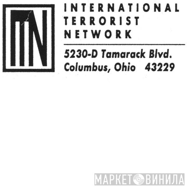 International Terrorist Network - Винил CD и Кассеты лейбла International Terrorist Network на сайте МаркетВинила