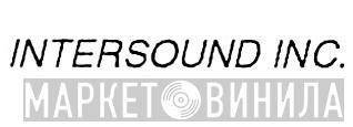 Intersound Inc. - Винил CD и Кассеты лейбла Intersound Inc. на сайте МаркетВинила
