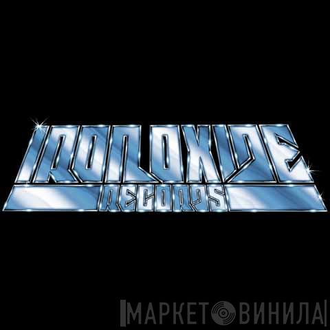 Iron Oxide Records - Винил CD и Кассеты лейбла Iron Oxide Records на сайте МаркетВинила