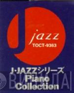 J-Jazz シリーズ Piano Collection - Винил CD и Кассеты лейбла J-Jazz シリーズ Piano Collection на сайте МаркетВинила