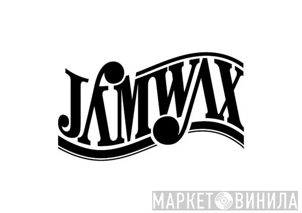 Jamwax - Винил CD и Кассеты лейбла Jamwax на сайте МаркетВинила