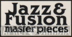 Jazz & Fusion Master Pieces - Винил CD и Кассеты лейбла Jazz & Fusion Master Pieces на сайте МаркетВинила