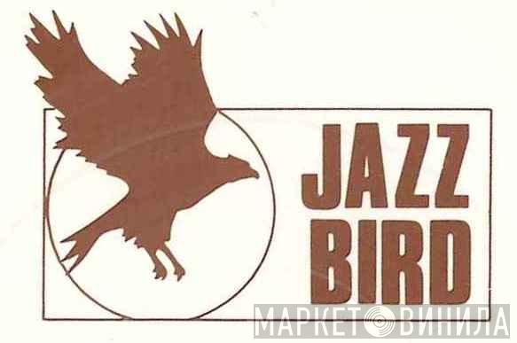 Jazz Bird - Винил CD и Кассеты лейбла Jazz Bird на сайте МаркетВинила