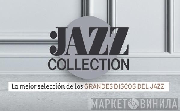 Jazz Collection  - Винил CD и Кассеты лейбла Jazz Collection (16) на сайте МаркетВинила