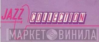 Jazz Collection  - Винил CD и Кассеты лейбла Jazz Collection (7) на сайте МаркетВинила
