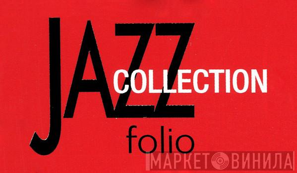 Jazz Collection - Винил CD и Кассеты лейбла Jazz Collection на сайте МаркетВинила