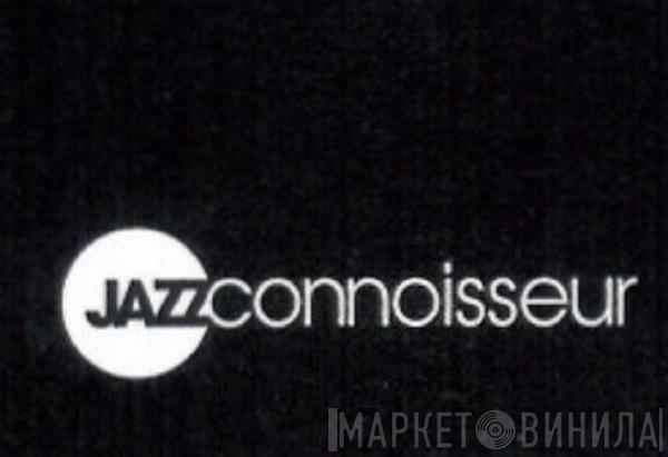 Jazz Connoisseur  - Винил CD и Кассеты лейбла Jazz Connoisseur (2) на сайте МаркетВинила