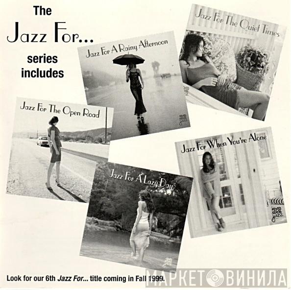 Jazz For... - Винил CD и Кассеты лейбла Jazz For... на сайте МаркетВинила