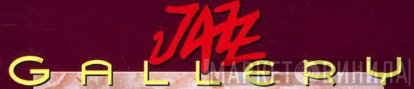 Jazz Gallery  - Винил CD и Кассеты лейбла Jazz Gallery (3) на сайте МаркетВинила