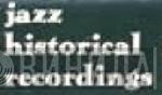 Jazz Historical Recordings - Винил CD и Кассеты лейбла Jazz Historical Recordings на сайте МаркетВинила