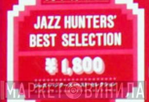 Jazz Hunters' Best Selection - Винил CD и Кассеты лейбла Jazz Hunters' Best Selection на сайте МаркетВинила