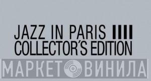 Jazz In Paris IIII Collector's Edition - Винил CD и Кассеты лейбла Jazz In Paris IIII Collector's Edition на сайте МаркетВинила