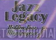 Jazz Legacy Hidden Jazz Messengers - Винил CD и Кассеты лейбла Jazz Legacy Hidden Jazz Messengers на сайте МаркетВинила