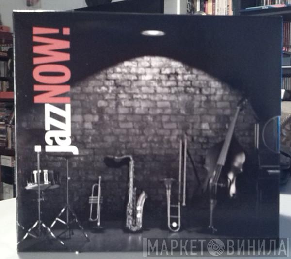 Jazz Now!  - Винил CD и Кассеты лейбла Jazz Now! (2) на сайте МаркетВинила