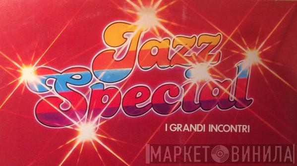 Jazz Special - I Grandi Incontri - Винил CD и Кассеты лейбла Jazz Special - I Grandi Incontri на сайте МаркетВинила