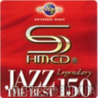Jazz The Best Legendary 150 on SHM-CD - Винил CD и Кассеты лейбла Jazz The Best Legendary 150 on SHM-CD на сайте МаркетВинила