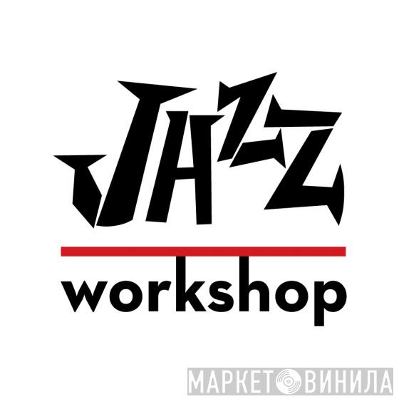 Jazz Workshop  - Винил CD и Кассеты лейбла Jazz Workshop (2) на сайте МаркетВинила