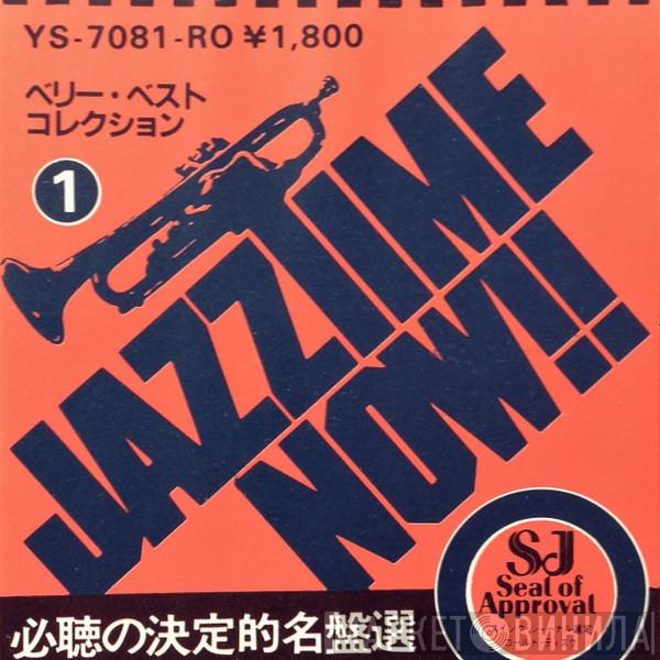 Jazztime Now!! ベリー・ベスト・コレクション - Винил CD и Кассеты лейбла Jazztime Now!! ベリー・ベスト・コレクション на сайте МаркетВинила