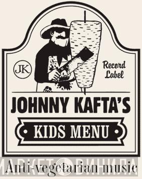 Johnny Kafta's Kids Menu - Винил CD и Кассеты лейбла Johnny Kafta's Kids Menu на сайте МаркетВинила