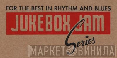 Jukebox Jam Series - Винил CD и Кассеты лейбла Jukebox Jam Series на сайте МаркетВинила