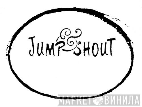 Jump & Shout - Винил CD и Кассеты лейбла Jump & Shout на сайте МаркетВинила