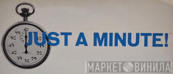 Just A Minute! - Винил CD и Кассеты лейбла Just A Minute! на сайте МаркетВинила