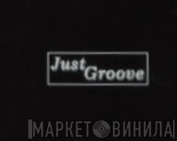 Just Groove - Винил CD и Кассеты лейбла Just Groove на сайте МаркетВинила