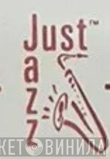 Just Jazz  - Винил CD и Кассеты лейбла Just Jazz (3) на сайте МаркетВинила