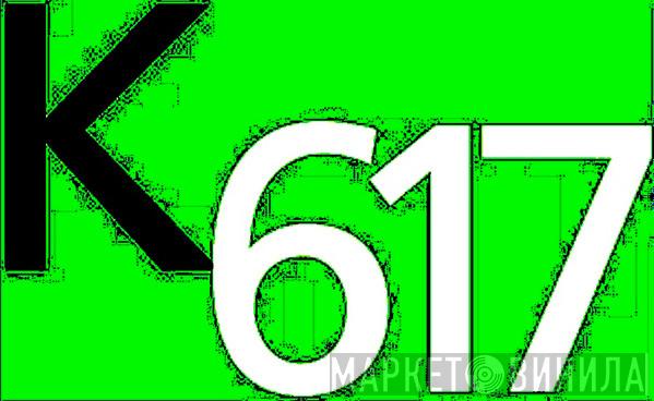K617 - Винил CD и Кассеты лейбла K617 на сайте МаркетВинила