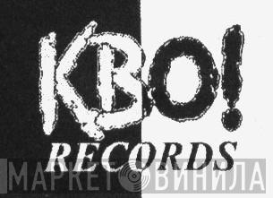 KBO! Records - Винил CD и Кассеты лейбла KBO! Records на сайте МаркетВинила