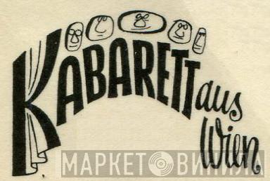 Kabarett Aus Wien - Винил CD и Кассеты лейбла Kabarett Aus Wien на сайте МаркетВинила