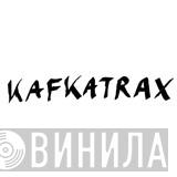 Kafkatrax - Винил CD и Кассеты лейбла Kafkatrax на сайте МаркетВинила
