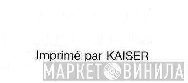 Kaiser - Винил CD и Кассеты лейбла Kaiser на сайте МаркетВинила