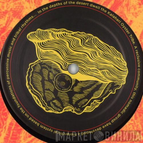 Kalahari Oyster Tribe - Винил CD и Кассеты лейбла Kalahari Oyster Tribe на сайте МаркетВинила