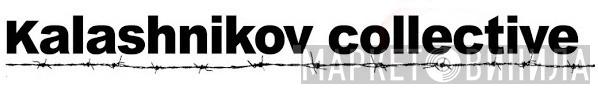 Kalashnikov Collective - Винил CD и Кассеты лейбла Kalashnikov Collective на сайте МаркетВинила