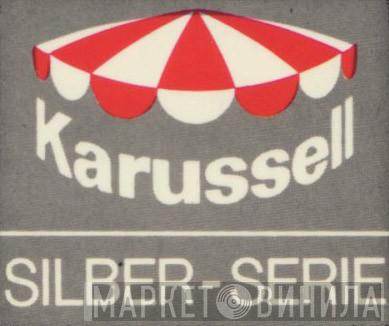 Karussell Silber-Serie - Винил CD и Кассеты лейбла Karussell Silber-Serie на сайте МаркетВинила