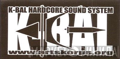 Kbal Sound System - Винил CD и Кассеты лейбла Kbal Sound System на сайте МаркетВинила