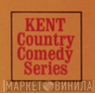 Kent Country Comedy Series - Винил CD и Кассеты лейбла Kent Country Comedy Series на сайте МаркетВинила