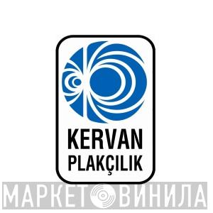 Kervan Plakçılık - Винил CD и Кассеты лейбла Kervan Plakçılık на сайте МаркетВинила