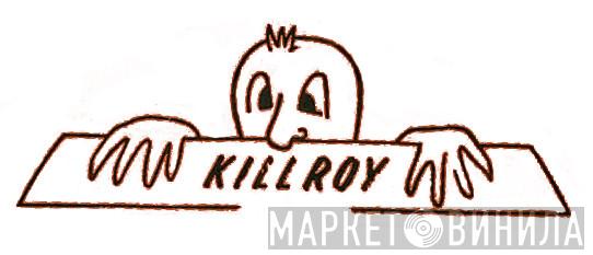Killroy - Винил CD и Кассеты лейбла Killroy на сайте МаркетВинила