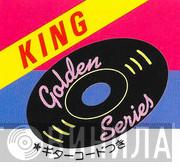 King Golden Series - Винил CD и Кассеты лейбла King Golden Series на сайте МаркетВинила