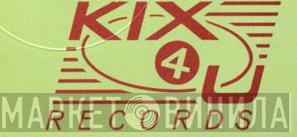 Kix 4 U Records - Винил CD и Кассеты лейбла Kix 4 U Records на сайте МаркетВинила