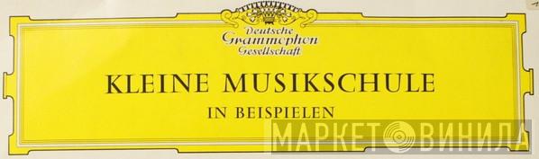 Kleine Musikschule In Beispielen - Винил CD и Кассеты лейбла Kleine Musikschule In Beispielen на сайте МаркетВинила