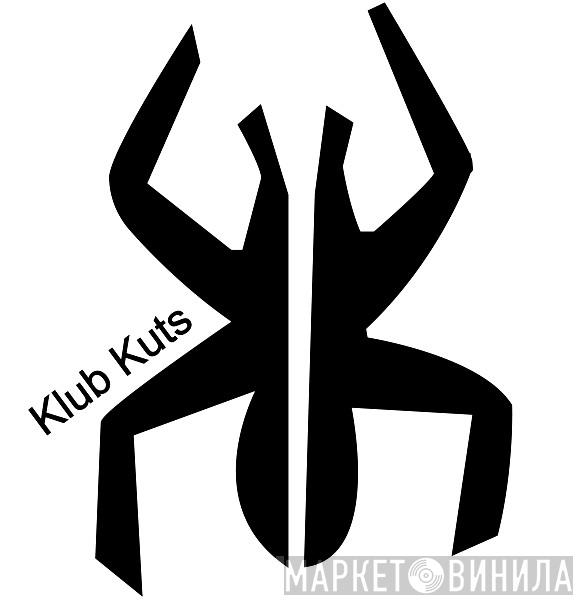 Klub Kuts - Винил CD и Кассеты лейбла Klub Kuts на сайте МаркетВинила