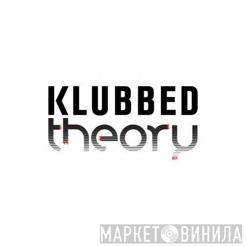 Klubbed Theory - Винил CD и Кассеты лейбла Klubbed Theory на сайте МаркетВинила