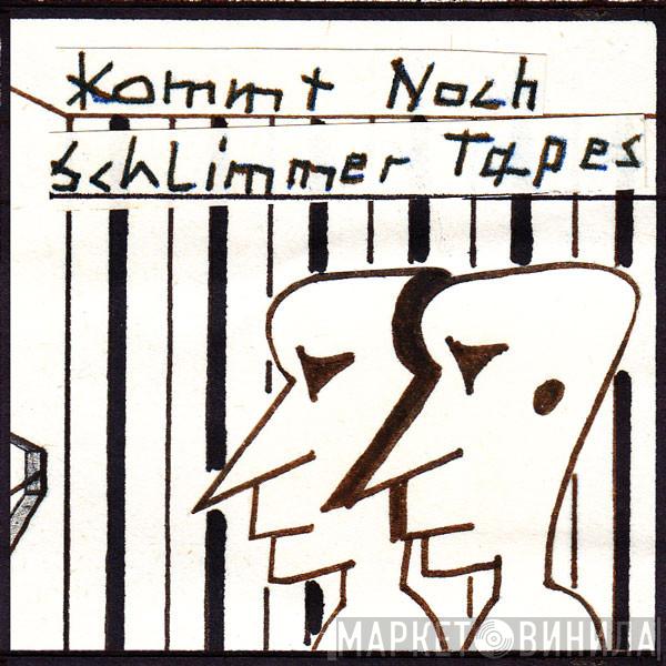 Kommt Noch Schlimmer Tapes - Винил CD и Кассеты лейбла Kommt Noch Schlimmer Tapes на сайте МаркетВинила