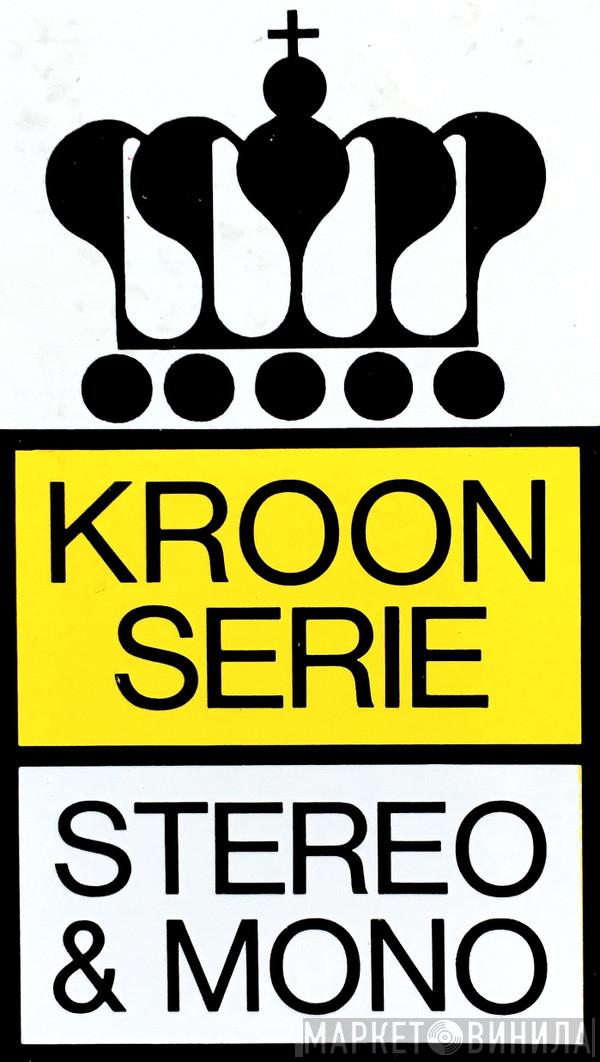 Kroon Serie - Винил CD и Кассеты лейбла Kroon Serie на сайте МаркетВинила