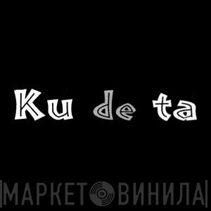 Ku de ta Music - Винил CD и Кассеты лейбла Ku de ta Music на сайте МаркетВинила